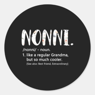 Sticker Rond Nonni Comme Une Grand-Mère Régulière Mais Fête Des