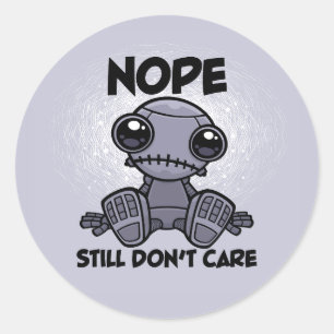 Sticker Rond Nope ne s'en fiche toujours pas mignon robot indif