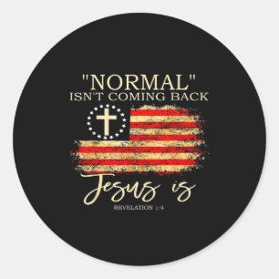 Sticker Rond Normal ne revient pas Jésus est la Révélation