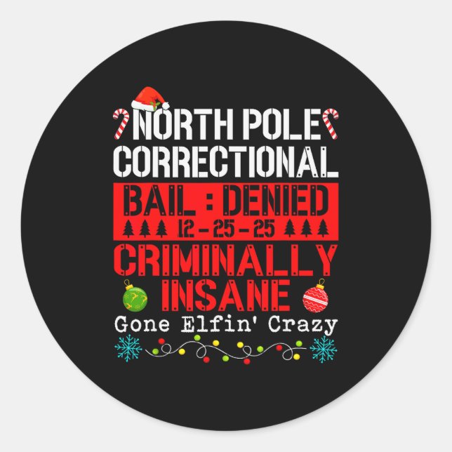 Sticker Rond North Le Correctional Criminally Insane Gone Elfin (Devant)