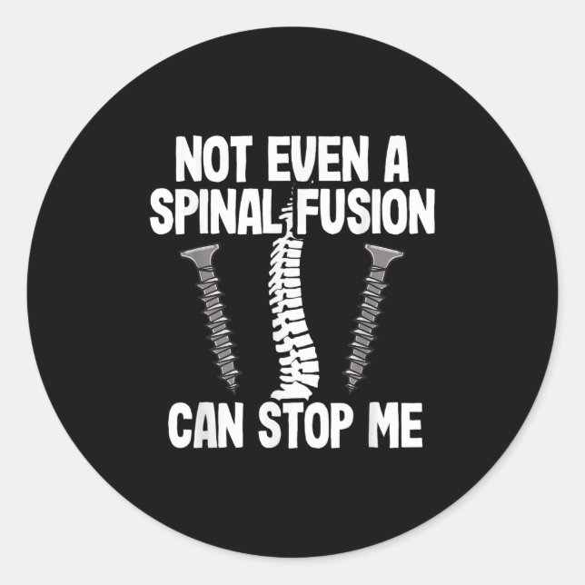 Sticker Rond Not Even A Snal Fusion Can Stop Me Back Surgery Re (Devant)