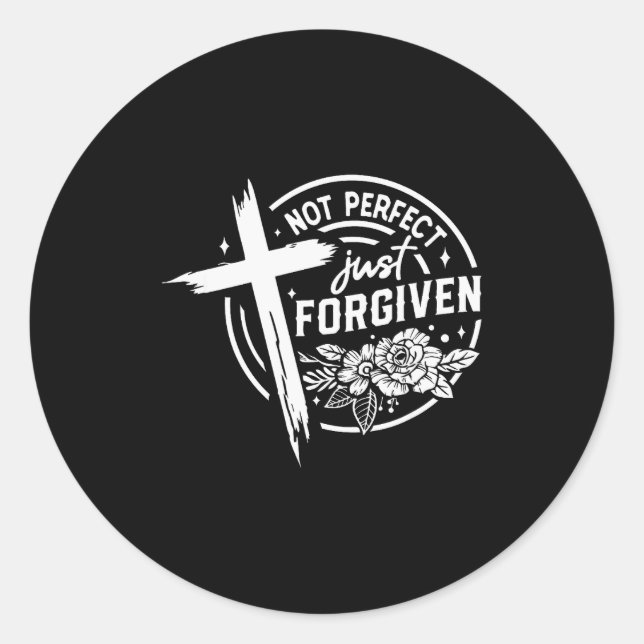 Sticker Rond Not Perfect Just Forgiven Christian Faith  (Devant)