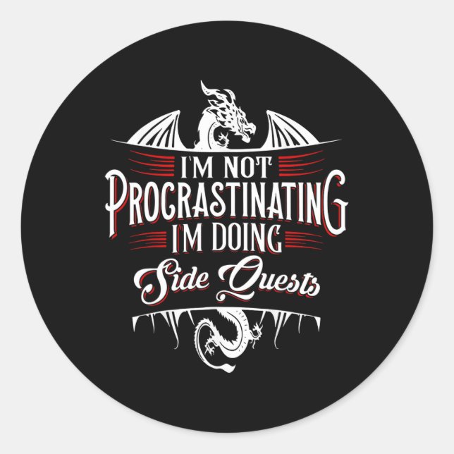 Sticker Rond Not Procrastinating Side Quests Funny Rpg Gamer Dr (Devant)