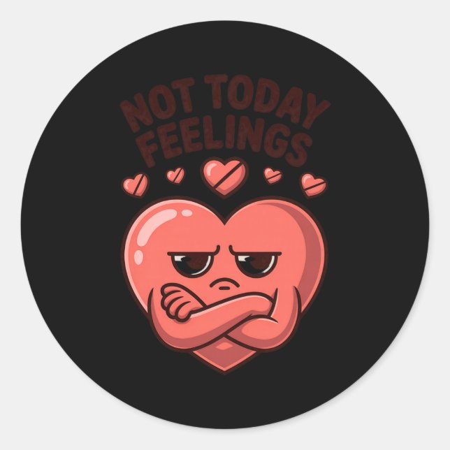 Sticker Rond Not Today Feelings Cute Moody Heart Anti Valentine (Devant)