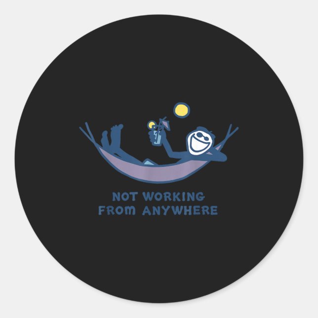Sticker Rond Not Working From Anywhere Funny Vacation Remote Wo (Devant)