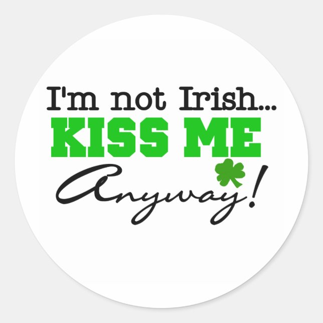 STICKER ROND NOTIRISHBUTKISSME (Devant)