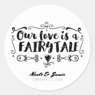 Sticker Rond NOTRE AMOUR EST UN CONTE DE FÉES Favori de mariage