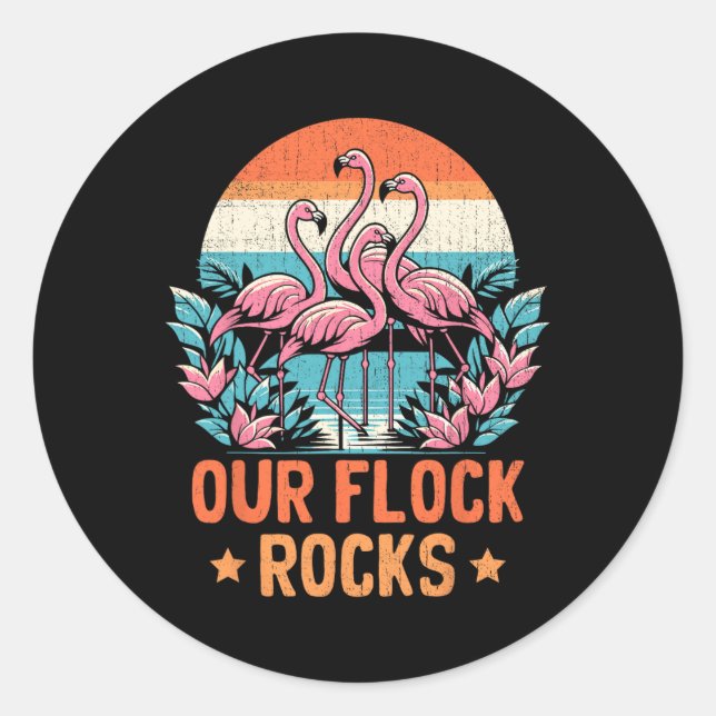Sticker Rond Notre Flock Rocks Flamants roses Lover Famille Vac (Devant)