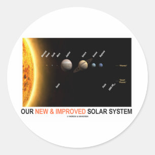 Sticker Rond Notre Système Solaire Nouveau Et Amélioré (Humour
