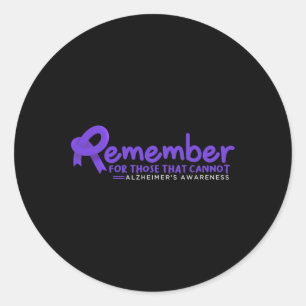 Sticker Rond N'Oubliez Pas Ceux Qui Ne Peuvent Pas Alzheimer
