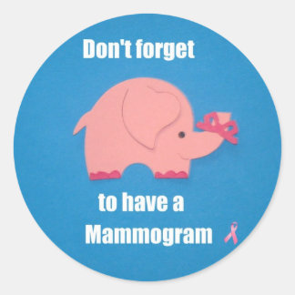 Sticker Rond N'oubliez pas d'avoir un Mammogramme.