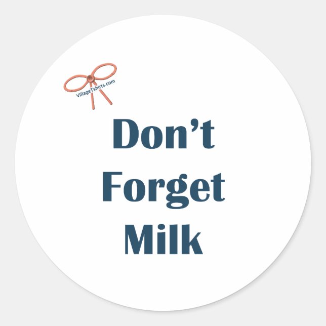Sticker Rond N'oubliez pas les rappels de lait (Devant)