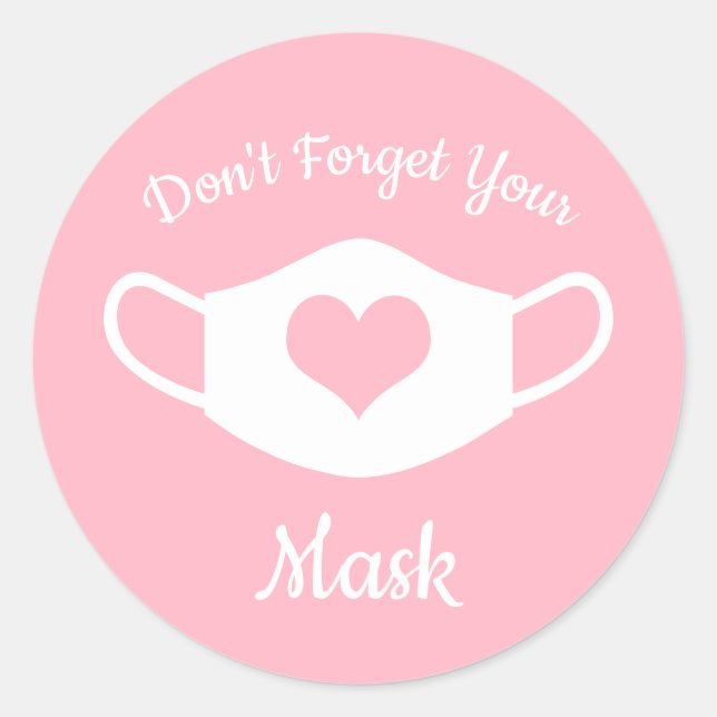 Sticker Rond N'oubliez pas votre masque Coeur rose et blanc (Devant)