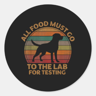 Sticker Rond Nourriture Doit Aller Au Labo Pour Test Labrador
