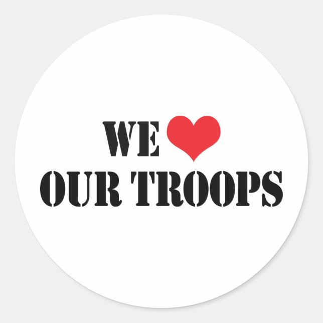 Sticker Rond Nous Aimons Nos Troupes (Devant)