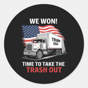Sticker Rond Nous avons gagné, il est temps de sortir la poubel