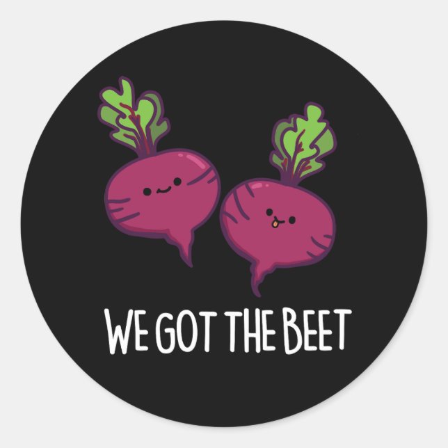Sticker Rond Nous Avons La Beet Funny Vegetable Pun (Devant)