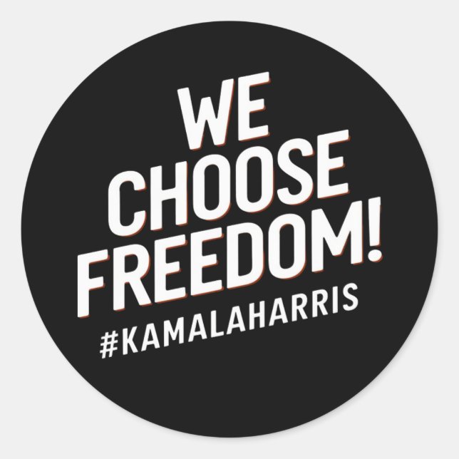 Sticker Rond Nous choisissons Freedom Kamala Harris 2024 (Devant)