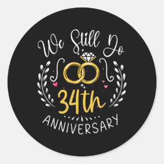Sticker Rond Nous Faisons Encore 34 Ans 34Ème Anniversaire Mari