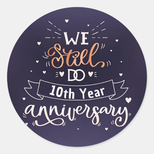 Sticker Rond Nous faisons toujours 10e anniversaire (Devant)