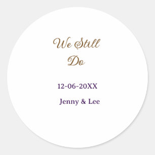 Sticker Rond Nous faisons toujours du rose marron nom date anné