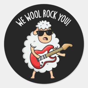 Sticker Rond Nous la laine vous rockez Mouton drôle de jeu de m