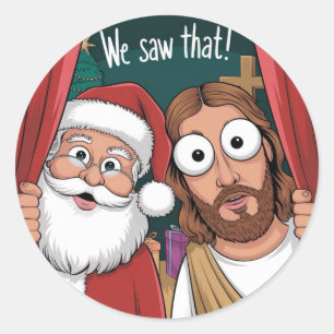 Sticker Rond NOUS L'AVONS VU ! Père Noël et Jésus observent tou