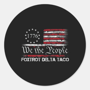 Sticker Rond Nous Le Peuple Taco Foxtrot Delta Taco 1 