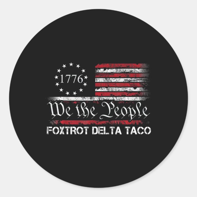 Sticker Rond Nous Le Peuple Taco Foxtrot Delta Taco 1  (Devant)