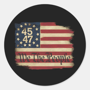 Sticker Rond Nous Le Peuple Trump 45 47 Déchiré Drapeau Vintage