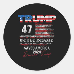 Sticker Rond Nous le peuple Trump a sauvé l'Amérique 47 Préside