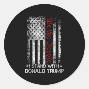 Sticker Rond Nous, Les Gens Avec Qui Je Suis, Avec Donald Trump