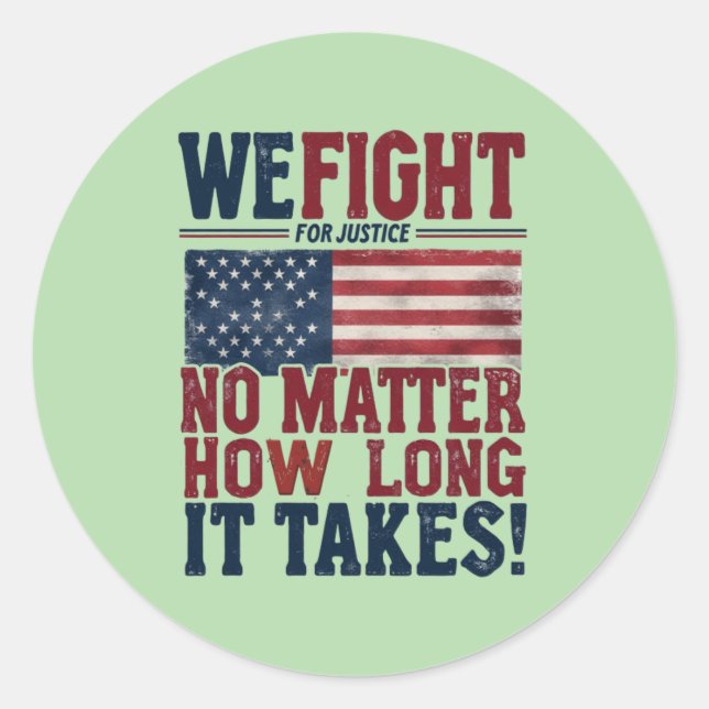 Sticker Rond Nous luttons pour la justice - Déclaration patriot (Devant)