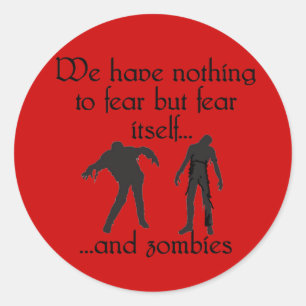 Sticker Rond Nous n'avons rien à craindre d'autre que la peur 