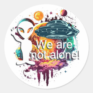 Sticker Rond Nous ne sommes pas un seul Alien spatial