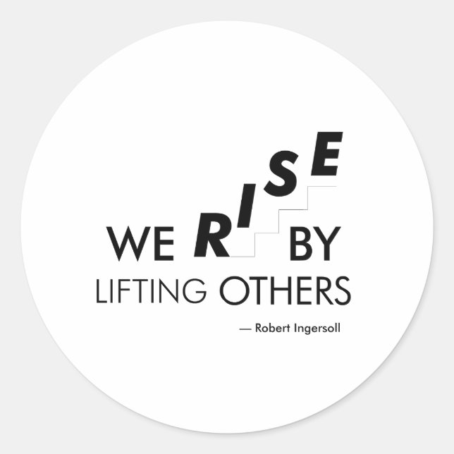Sticker Rond Nous nous élevons en élevant les autres (Devant)