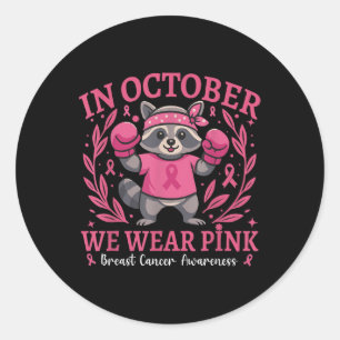 Sticker Rond Nous Portons Des Faux Roses Et Un Fort Cancer Du S