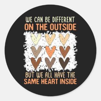 Sticker Rond Nous Pouvons Être Différents En Dehors De L'Histoi