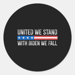 Sticker Rond Nous Sommes - Avec Biden Nous Tombons - Style Vint