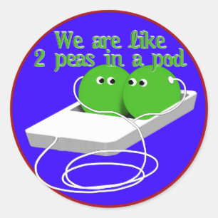 Sticker Rond Nous sommes comme deux petits pois dans un pois
