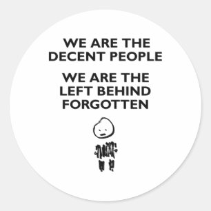 Sticker Rond Nous Sommes Des Gens Décents Avec La Figure 1