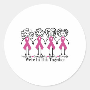 Sticker Rond Nous Sommes Ensemble Amis De La Famille Cancer Du 