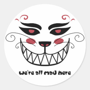 Sticker Rond Nous sommes tous fous ici