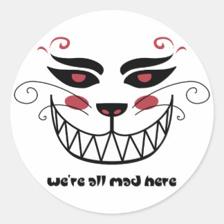 Sticker Rond Nous sommes tous fous ici