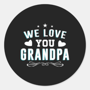 Sticker Rond Nous t'aimons grand-père