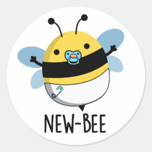 Sticker Rond Nouveau jeu de mots pour insectes amusant d'abeill