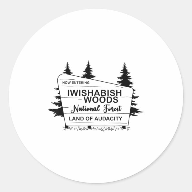 Sticker Rond Now Entering Iwishabish Woods National Forest Land (Devant)
