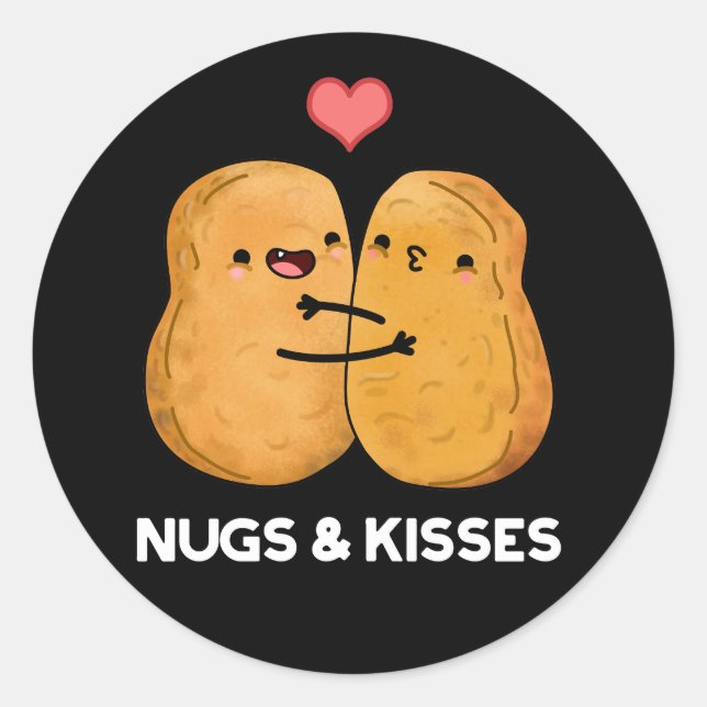 Sticker Rond Nugs Et Baisers Drôle Poulet Nugget Pun Dark BG (Devant)