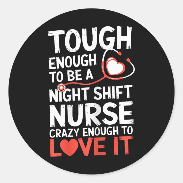Sticker Rond Nuit Shift Nurse Funny Rn Rt Us Nurse (Devant)