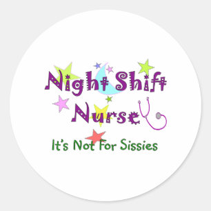 Sticker Rond Nuit Shift Nurse PAS POUR SOISSIES